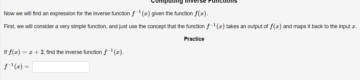 If f(x) = x + 2, find the inverse function f (æ).
f (x) =
