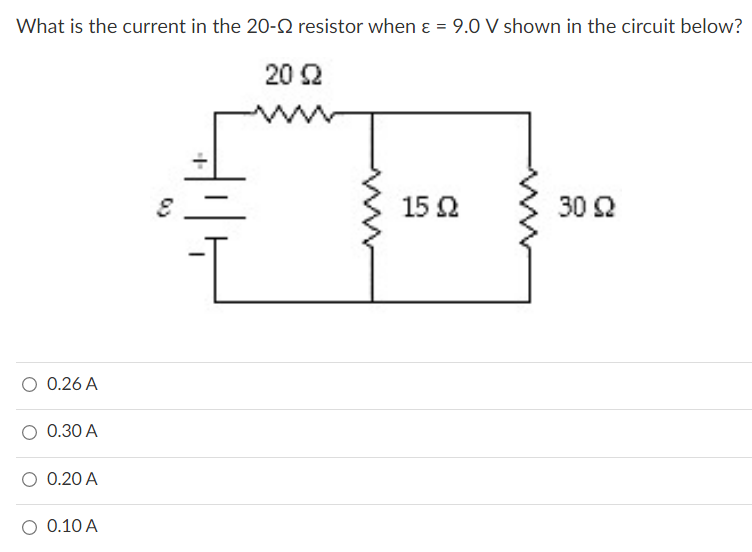 What is the current in the 20-Ω resistor when a = 9.0 V shown in the circuit below?
20 Ω
15 Ω
30 Ω
Ο 0.26 A
Ο 0.30 A
Ο 0.20 A
0.10 Α