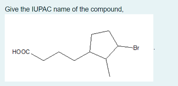 Give the IUPAC name of the compound,
-Br
HOOC
