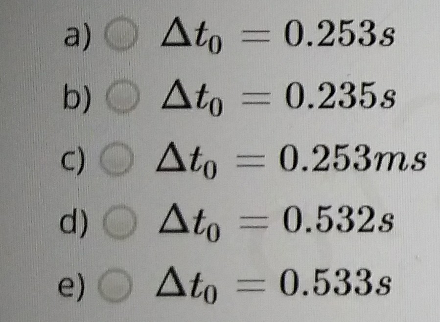 a) Ο Δι
= 0.253s
b) Ο Δtο-0.235s
C) Ο Δο- 0.253ms
Ato
%D
d) Ο Δι,-0.532s
%3D
e) Ο Δtο
= 0.533s
