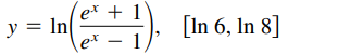 e* + 1
y = In
[In 6, In 8]
e* – 1
