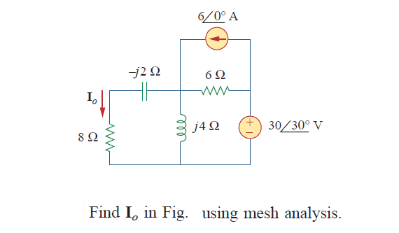 6/0° A
j2 N
I,
ww
j4 Q
30/30° V
8 Ω
Find I, in Fig. using mesh analysis.
el
