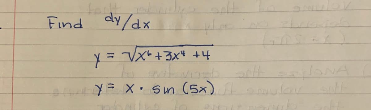 Find dy/dx
x= VX+3x4 +4
%3D
art
y= X• sm (5x)
