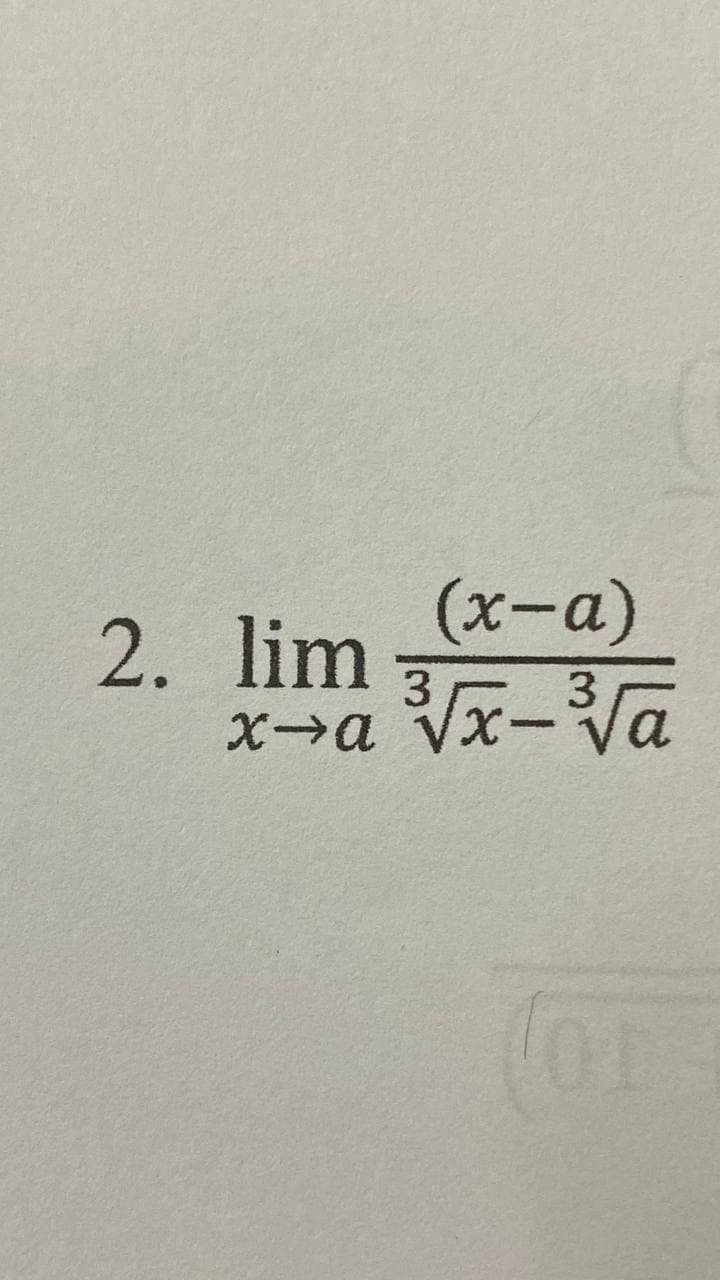 (x-a)
2. lim
xa Vx-a
X→a
X.
(or
