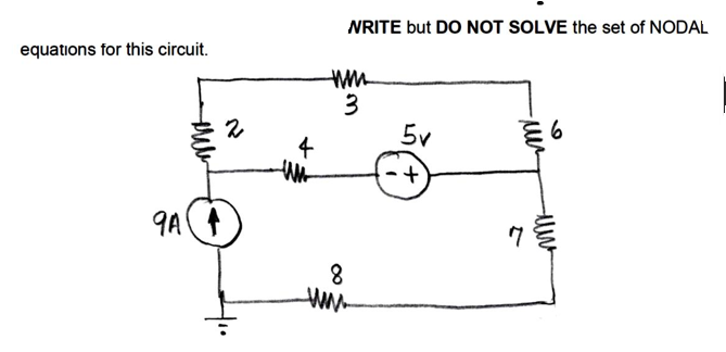 equations for this circuit.
9A
Mele
2
4
WRITE but DO NOT SOLVE the set of NODAL
3
8
ww
5v
-+
-uu
६७
6
7
un