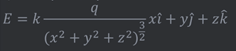 E = k–
3xî + yĵ + zk
(x² + y² + z²)Z

