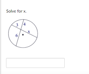 Solve for x.
3 4

