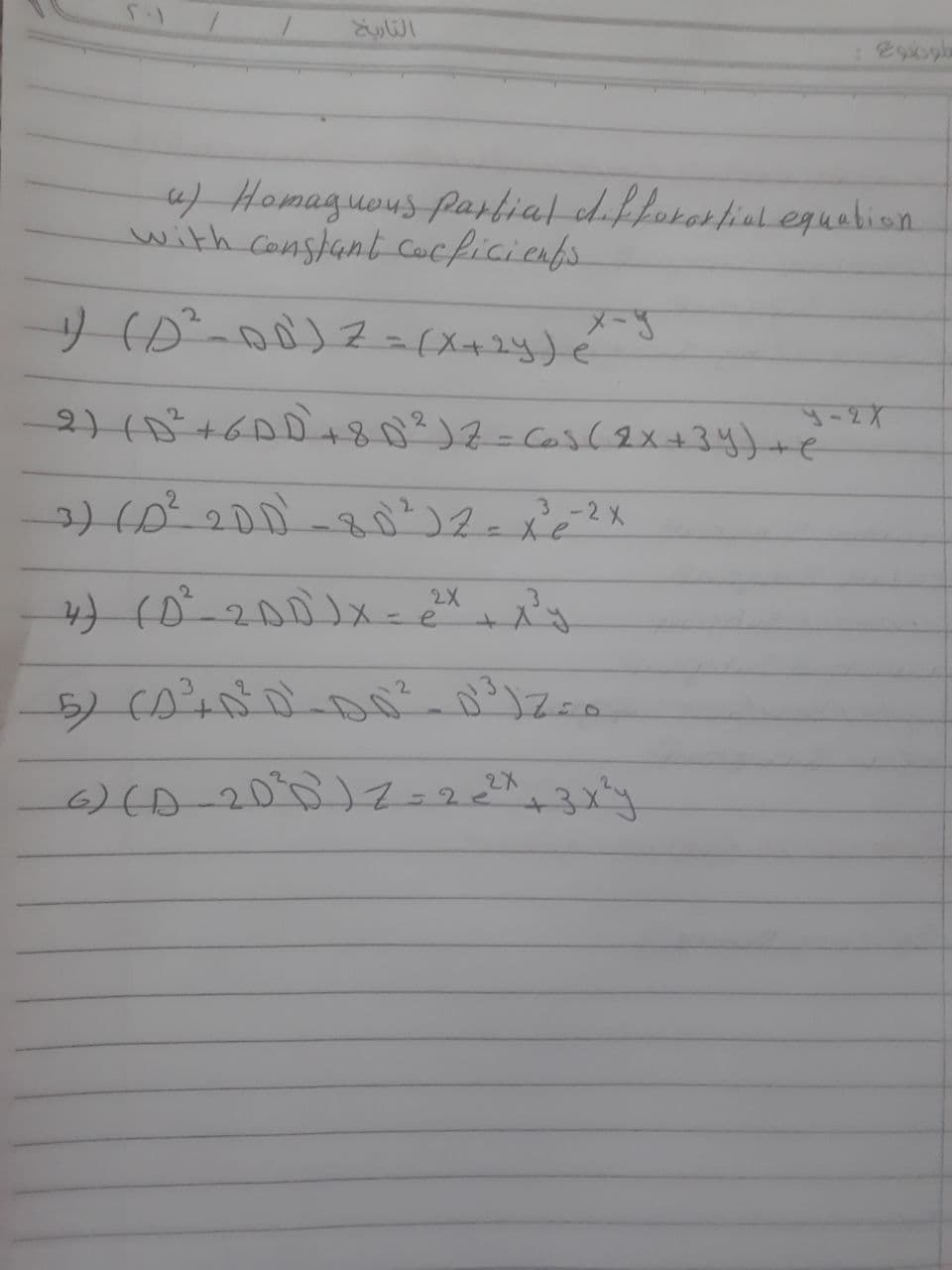 التاريخ
4) Homaguous parlial cd.ffororhialequabion
with comstant Cocficients.
リ (パーロロン2-(X42)
メーS
-2X
2) (A²+6DD+80)2=Cos( 2x+34)+€
2) (0² 200- =xc?X
0-200)メー
2X
こe
2X
+3x%
