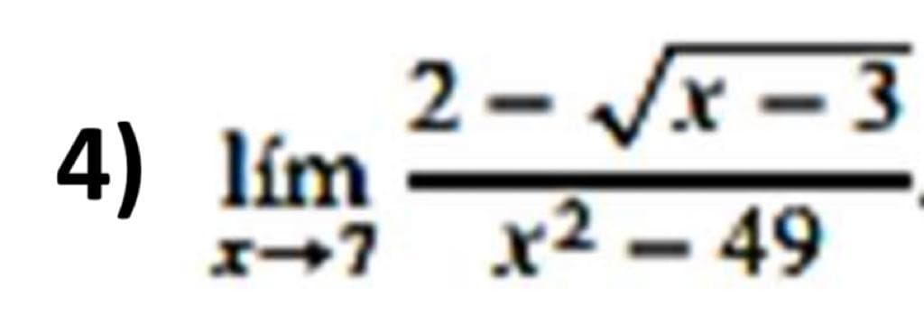 2 - Jx - 3
4) lím
1→1 x² - 49
– v
