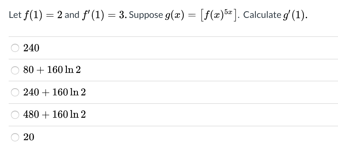 Let f(1) = 2 and "(1) = 3. Suppose g(a) = f(a)]. Calculate g(1).
%3D
