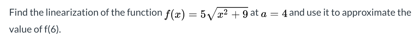 f(x) = 5/x2 + 9 at a = 4
