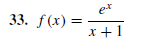 33. f(x) =
et
%3D
х+1
