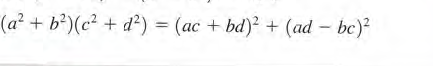 (a? + b*)(c² + d²) = (ac + bd)? + (ad – be)?
