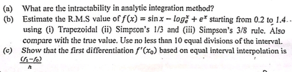 (a) What are the intractability in analytic integration method?
