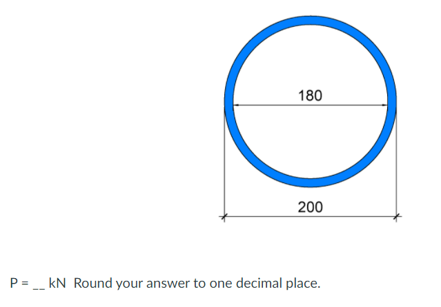 180
200
P = _ kN Round your answer to one decimal place.
--
