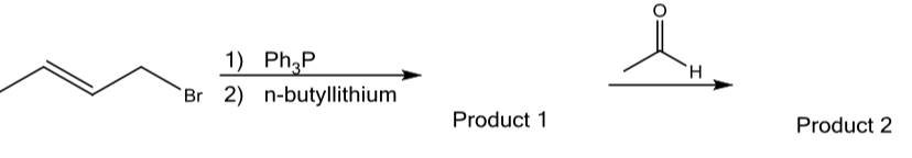 1) Ph;P
H.
Br 2) n-butyllithium
Product 1
Product 2
