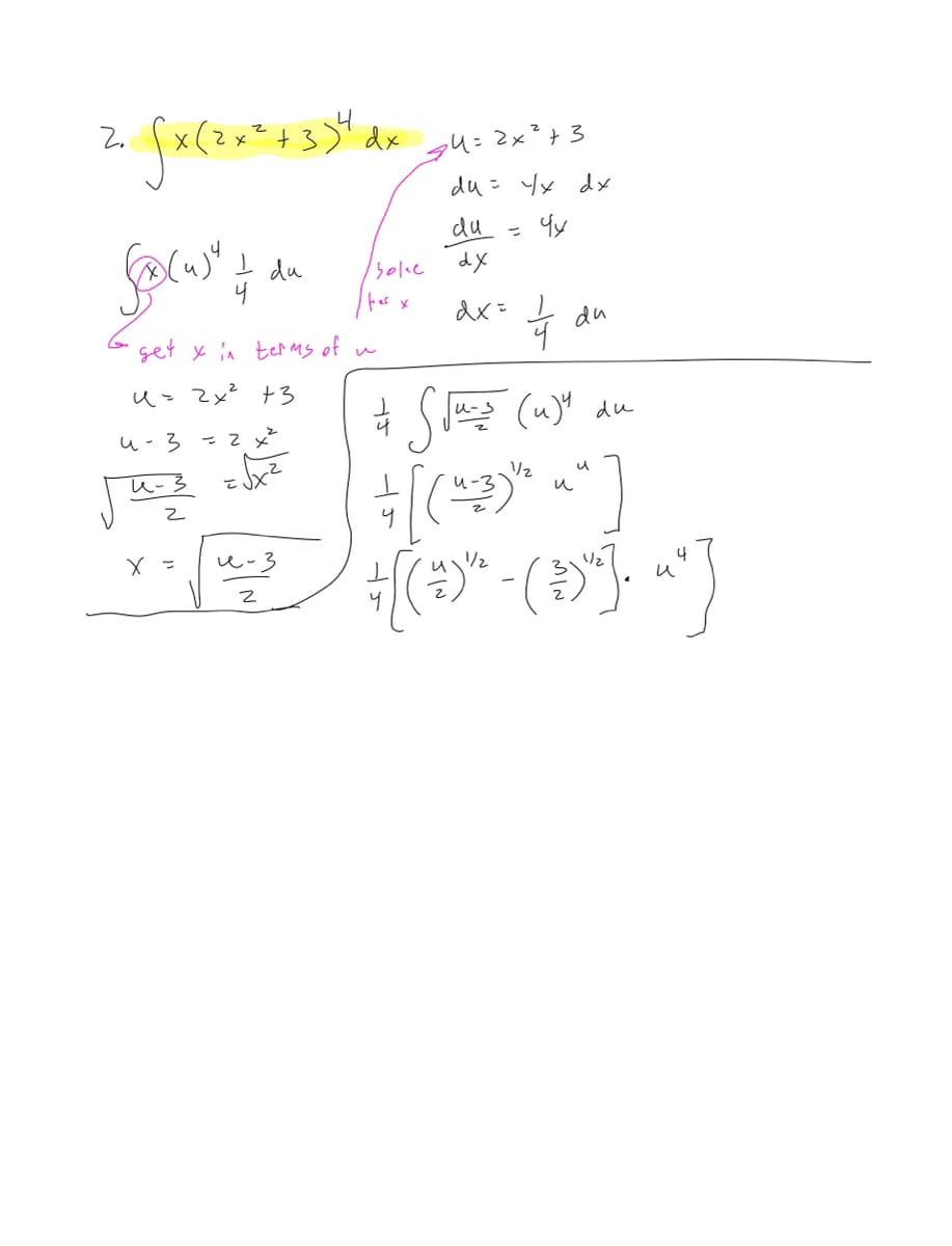 √x (²x² + 3 ) ² dx
focust of du
Isolee
per x
dx=
44
du
get x in terms of u
u= 2x² +3
& S√uz (u) 4 an
du
4-3
= 2x²
1/2
u-3
u
2
+ [(4-3)^² ^^]
+ [ (²)^² - ( ² )"^]. ~"]}
2.
= x
2
и-
Z
2x²+3
du = Yx dx
44
54:
пр
хр
-