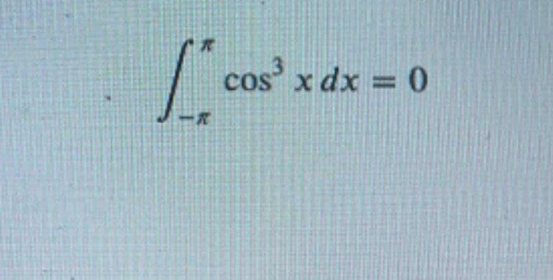 cos x dx = 0
%3D
