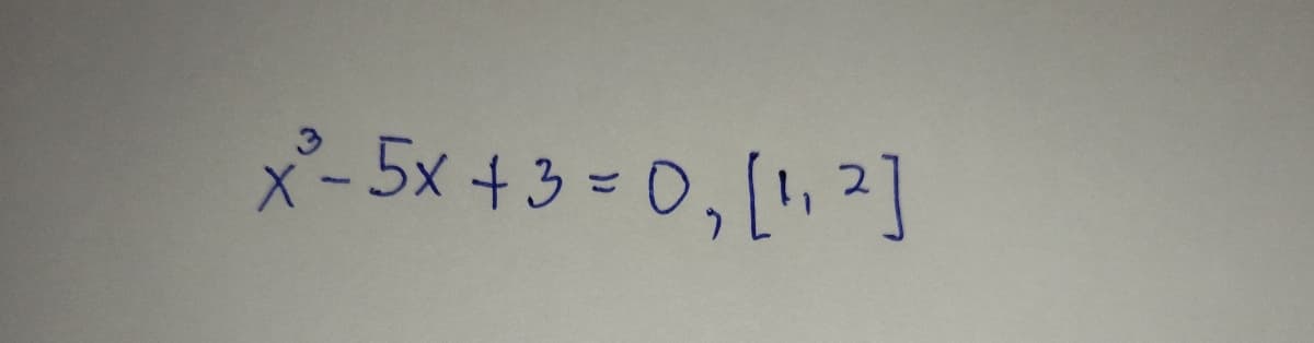 x-5x +3 = 0,[ 2]
