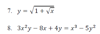 7. y = V1+ vx
8. 3x?y – 8x + 4y = x3 – 5y?
|
