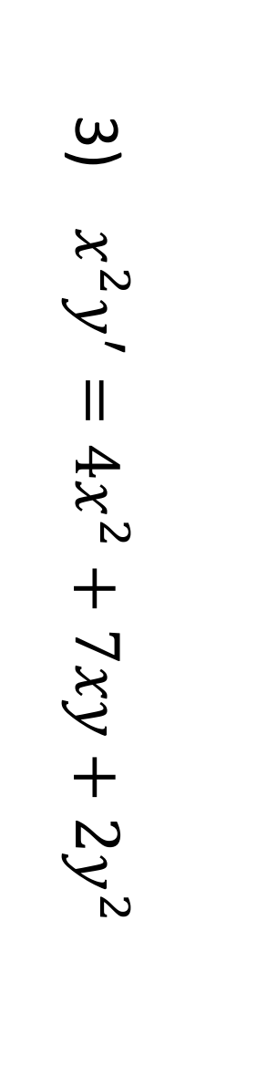 3) х2у' %3D
4x2 + 7ху + 2у?
