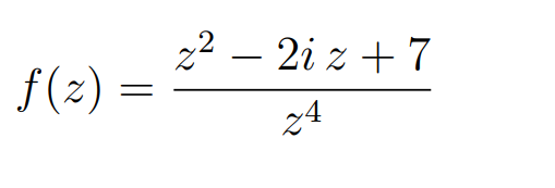 22 – 2i z + 7
f(2) =
z4
