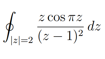 Z COS T Z
dz
|zl=2 (z – 1)²
