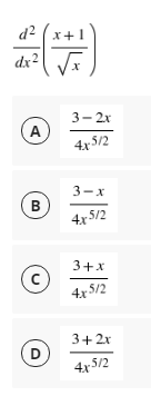 d?
dx²
3-2х
(A
4x 5/2
3-x
B
4x 5/2
3+x
4x 5/2
3+2x
(D
4x5/2
