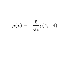 g(x) =
8
VX
(4,-4)