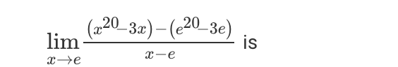 (220_32) – (e20_3e)
lim
is
x-e
xe
