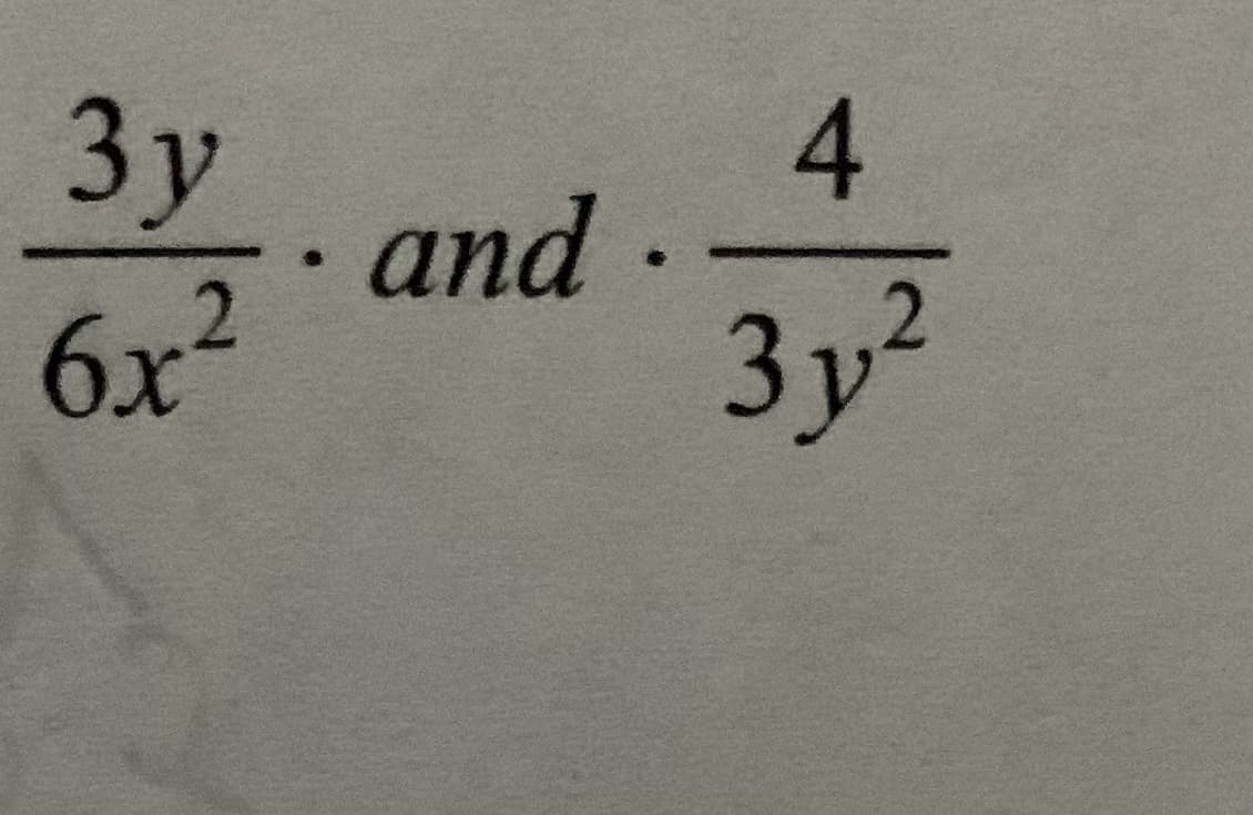 3y
and -
6x²
3y²
