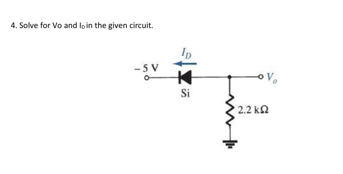 4. Solve for Vo and Ip in the given circuit.
Ip
-5 V
Si
2.2 k2
