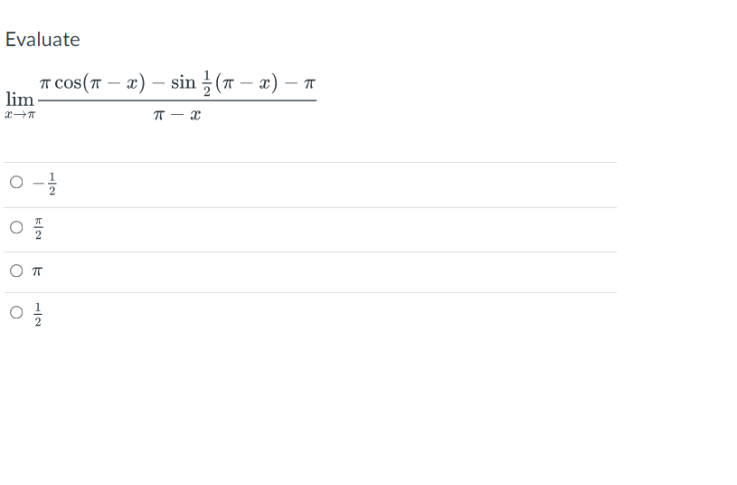 Evaluate
п cos(т — г) — sin 3 (п — г) — п
lim -
-
T - x
