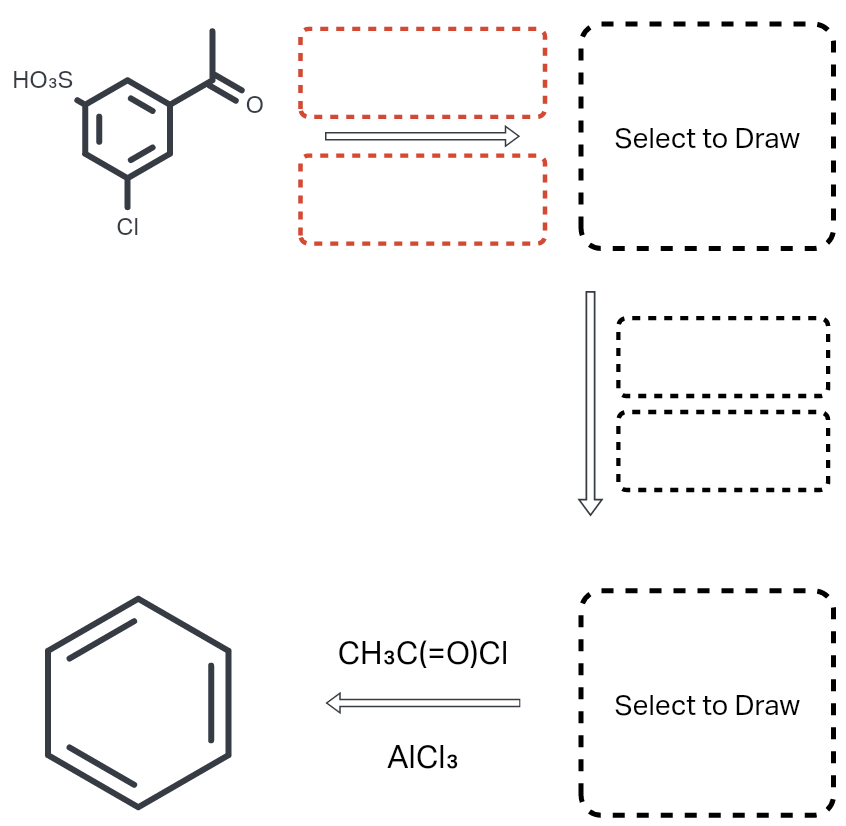 HO3S
Select to Draw i
CI
CH3C(=0)CI
Select to Draw i
AICI3
