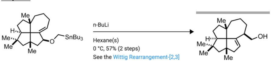 Me
Me
n-Buli
H..
Me.,
Me
H..
Me
SnBu3
Но
Нехane(s)
0 °С, 57% (2 steps)
Ме
Me
See the Wittig Rearrangement-[2,3]
Me
