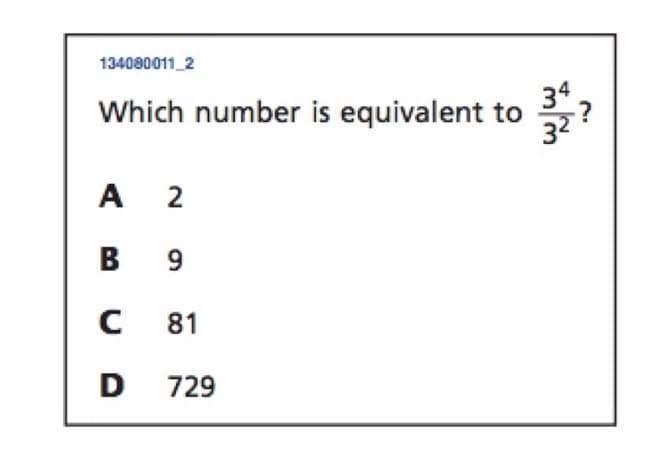 134080011 2
Which number is equivalent to
A 2
B
9
C
D
81
729
34
323