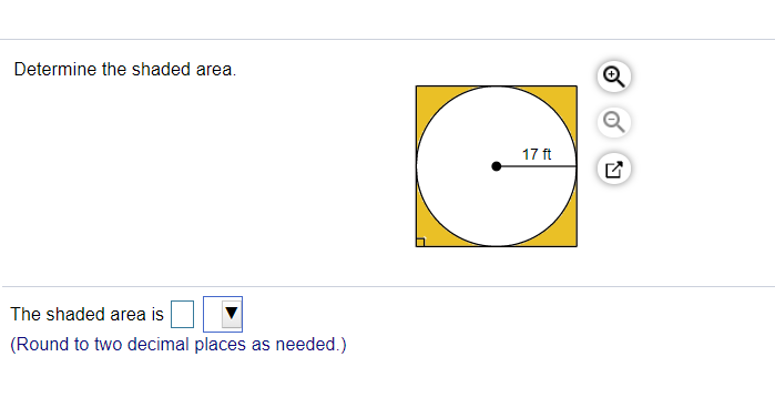 Determine the shaded area.
17 ft
The shaded area is
(Round to two decimal places as needed.)
