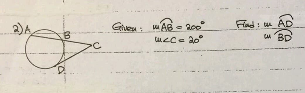 Fiud:
uBD
200°
DA,
Given : mAB
ucC= 20°
