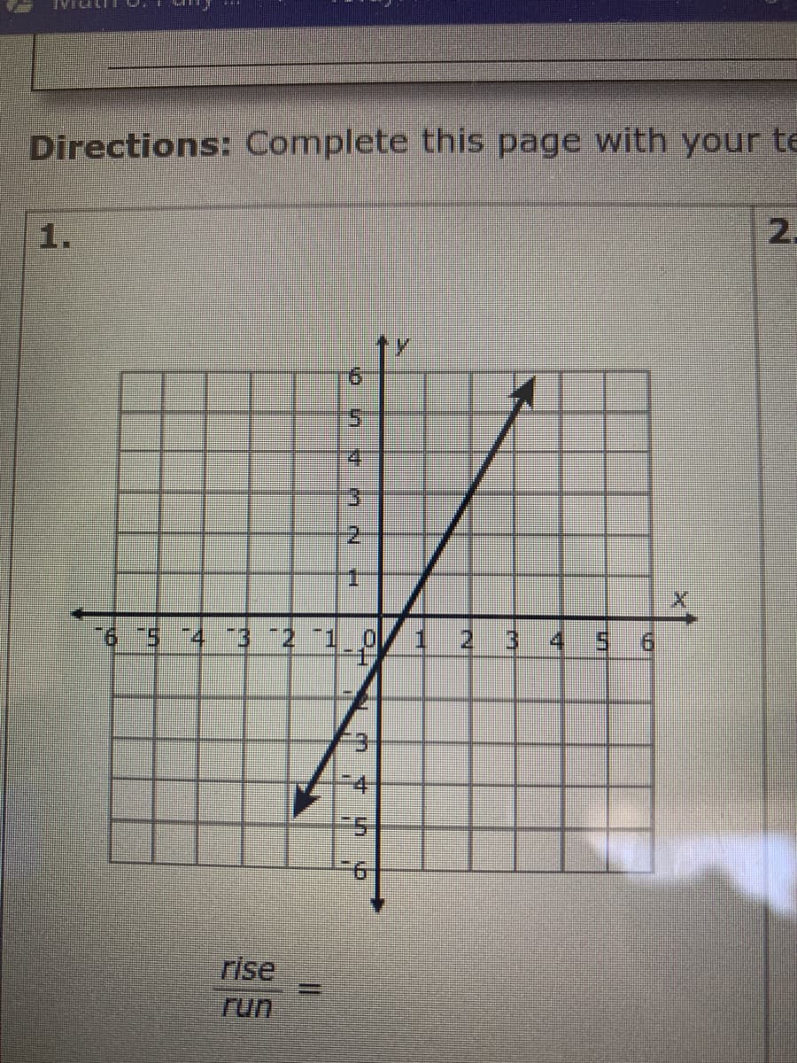 Directions: Complete this page with your te
1.
2.
3.
6 5 74 3 -210
士
2 3
5.6
4.
rise
run
in
