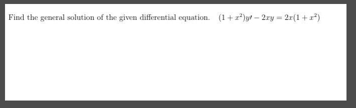 Find the general solution of the given differential equation. (1+r)y! – 2ry = 2r(1+ 2?)
%3D
