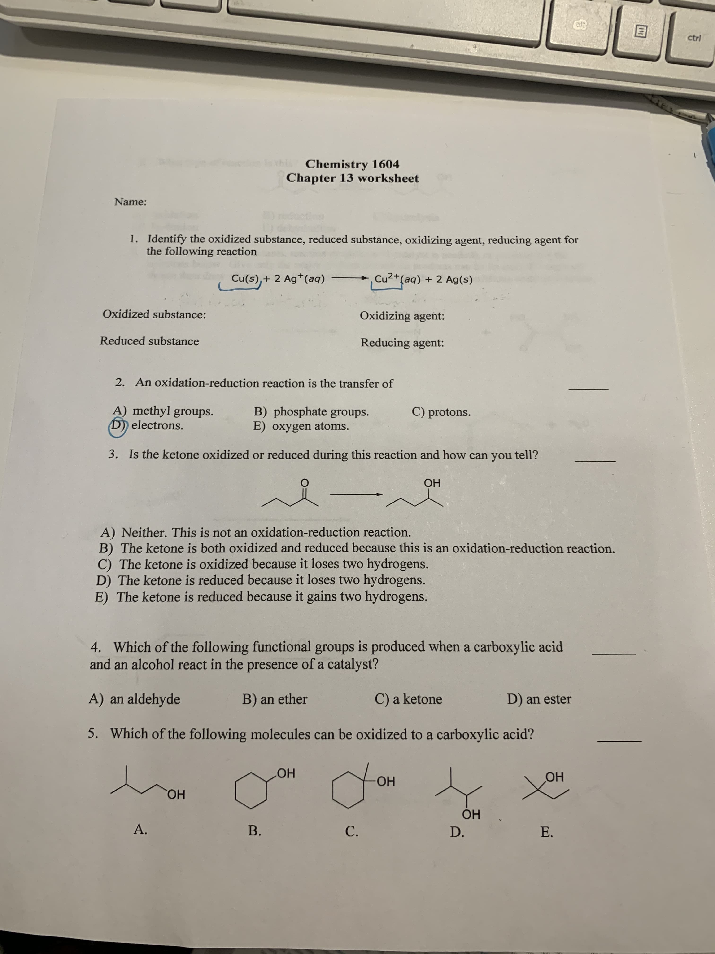Name:
1. Identify the oxidized substance, reduced substance, oxidizing agent, reducing agent for
the following reaction
Cu(s),+ 2 Ag*(aq)
Cu2+(aq) + 2 Ag(s)
Oxidized substance:
Oxidizing agent:
Reduced substance
Reducing agent:
