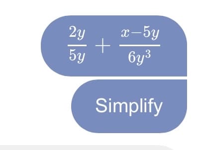 2y
x-5y
5y
6y3
Simplify
