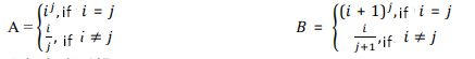 (il,if i = j
A =}
if i # j
((i
B =
+ 1)',if i = j
j+1'if i # j
