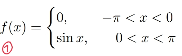 0,
-T < x < 0
f (x) :
sin x,
0 < x < T
