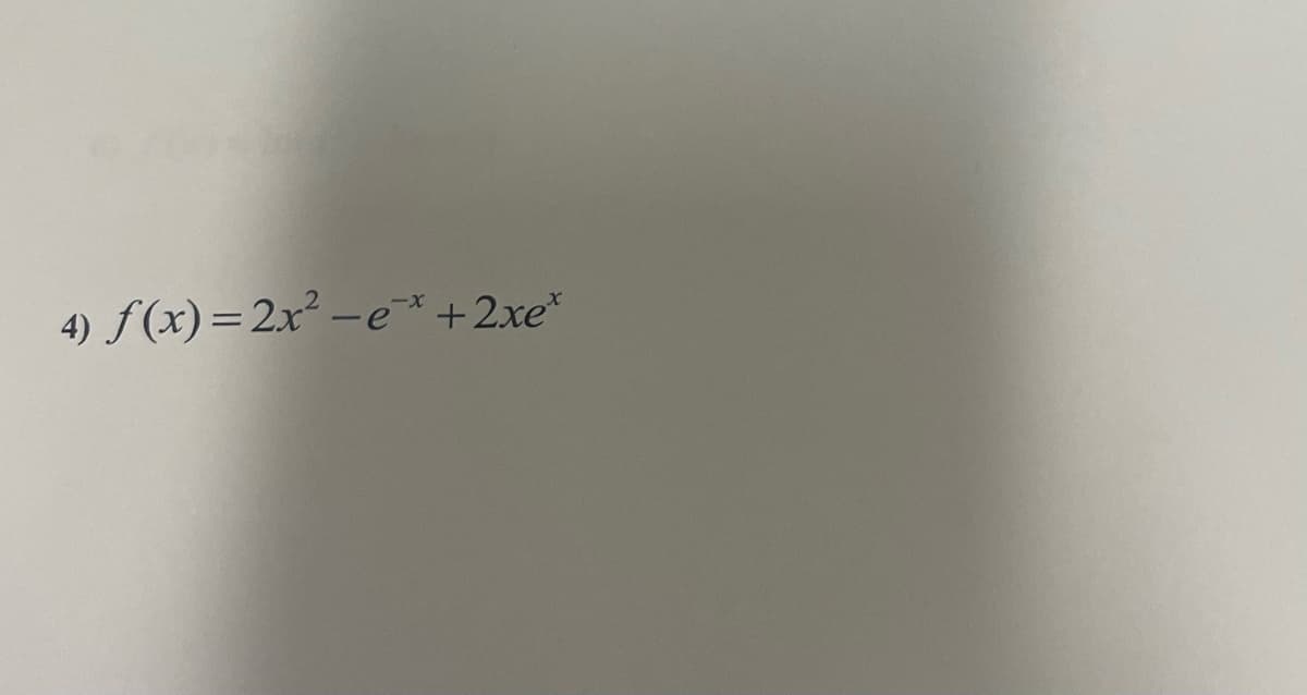 4) f(x) = 2x² −ex + 2xe*