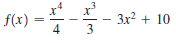 f(x)
4
- 3x2 + 10
3
