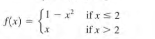 (1- x ifx<2
f(x) =
%3D
if x> 2

