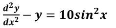 d²y
- y =
у 3 10sin?x
%3|
dx2
