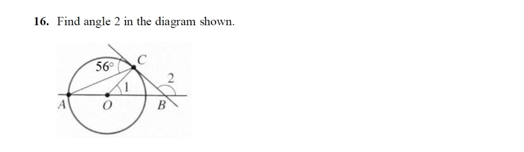 16. Find angle 2 in the diagram shown.
56°
В
