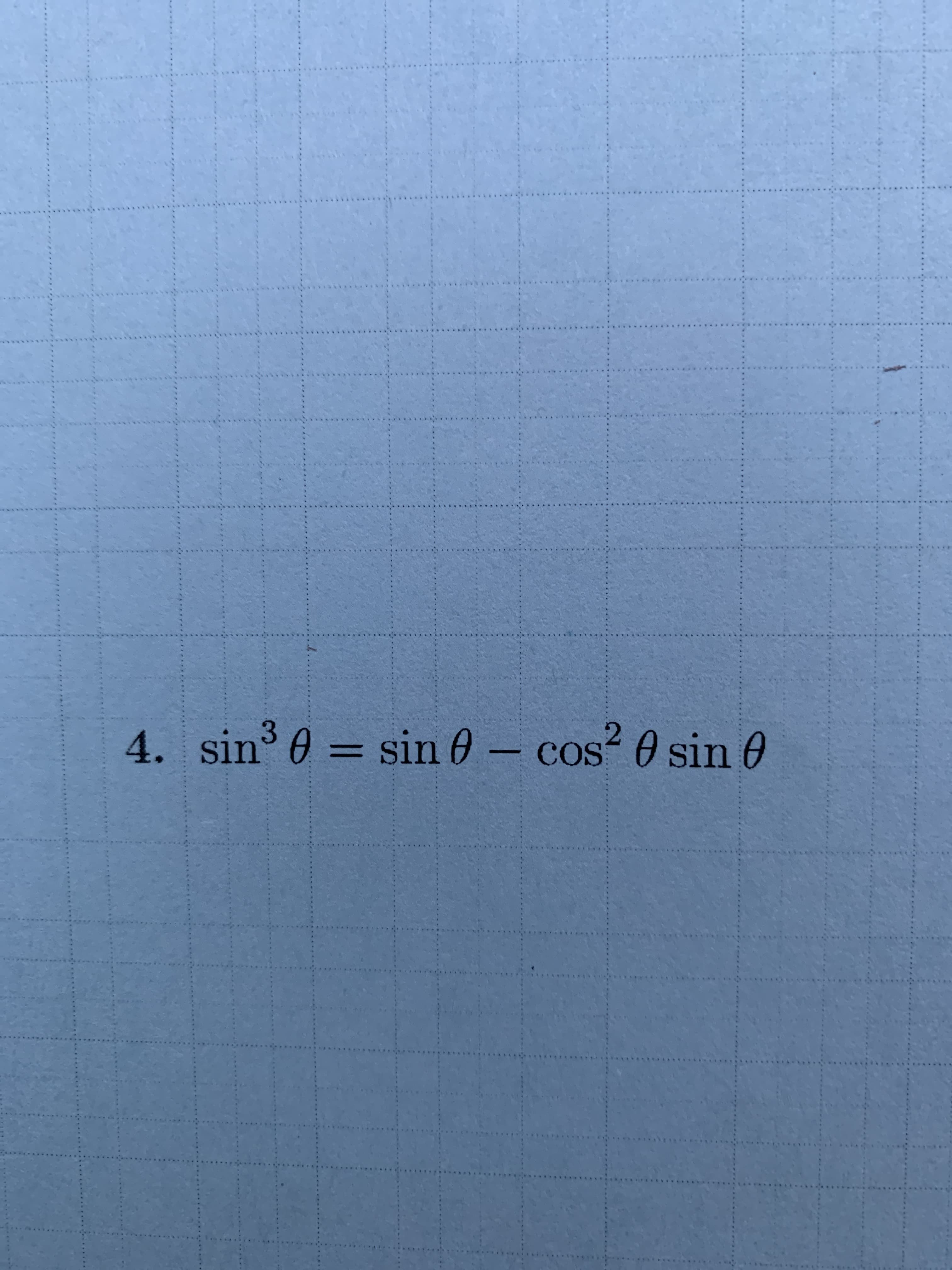 01
4. sin e= sin 0 - cos 0 sin
